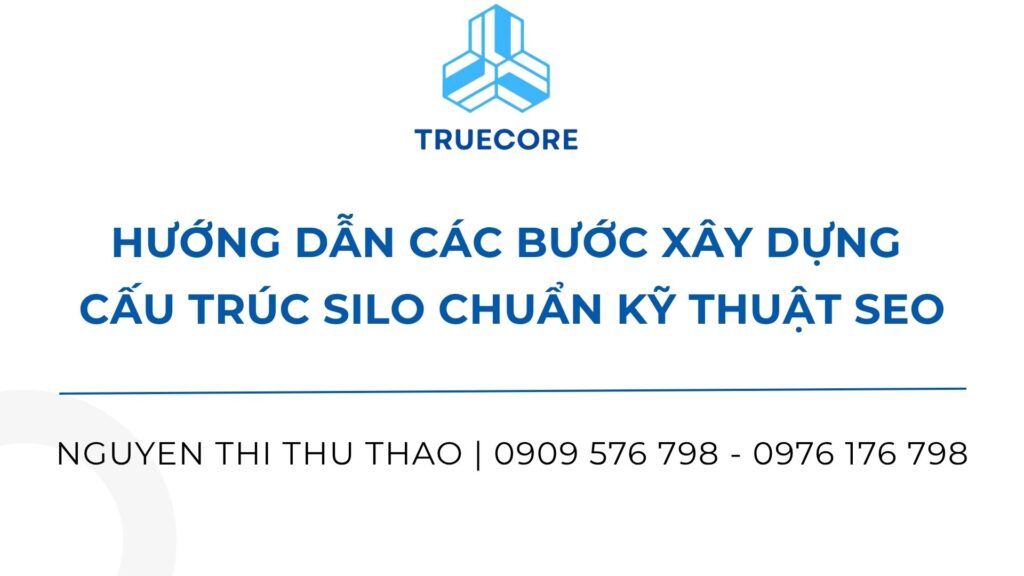 hướng dẫn các bước xây dựng cấu trúc silo chuẩn kỹ thuật seo