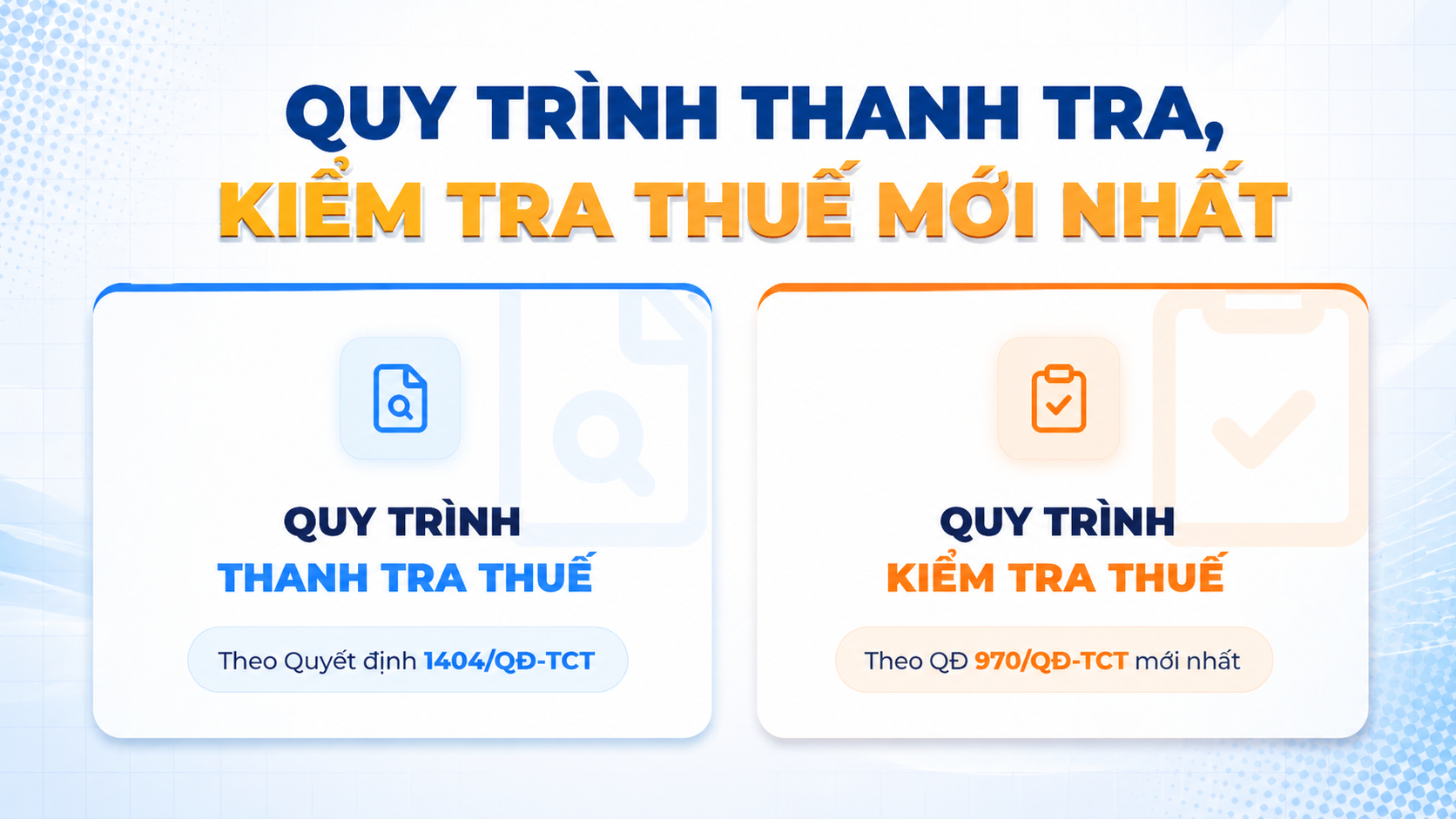 quy trình thanh tra, kiểm tra thuế mới nhất hiện nay